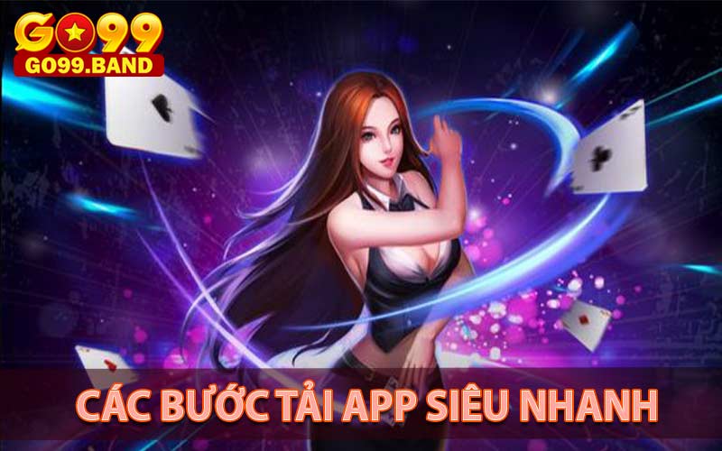 Các bước tải app go99 siêu đơn giản