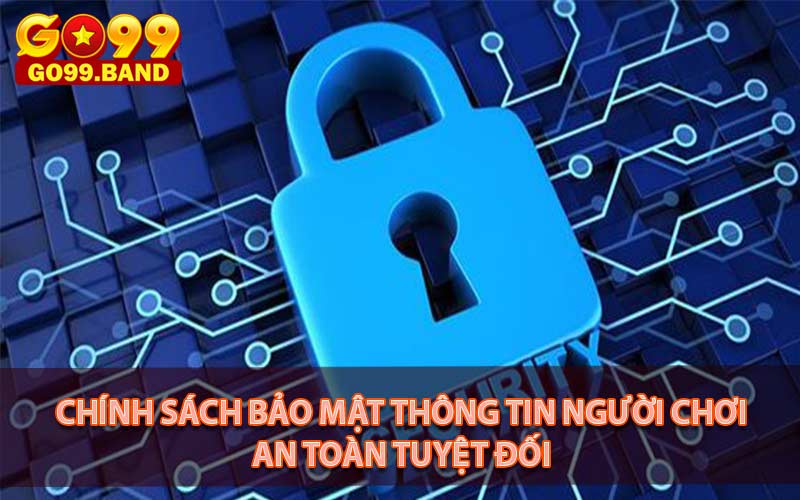 Chính sách bảo mật thông tin người chơi