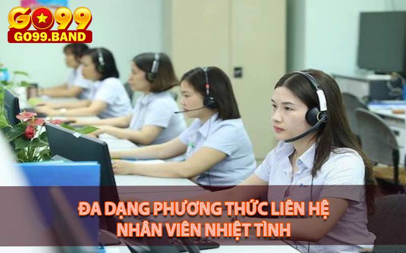 Liên hệ go99 với đa dạng phương thức